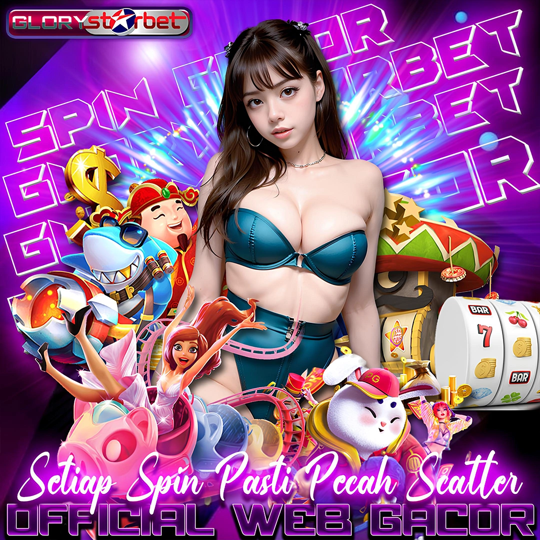 GLORYSTARBET ~ Official Webstite Gacor Setiap Spin Pasti Pecah Scatter image 1